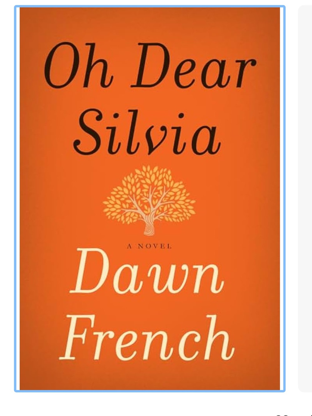 Oh Dear Silvia by Dawn French - Hardback